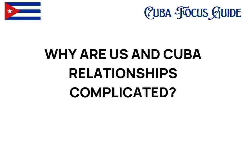 us-cuba-relations-complicated