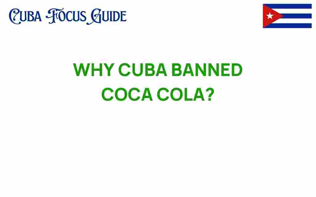 why-cuba-banned-coca-cola