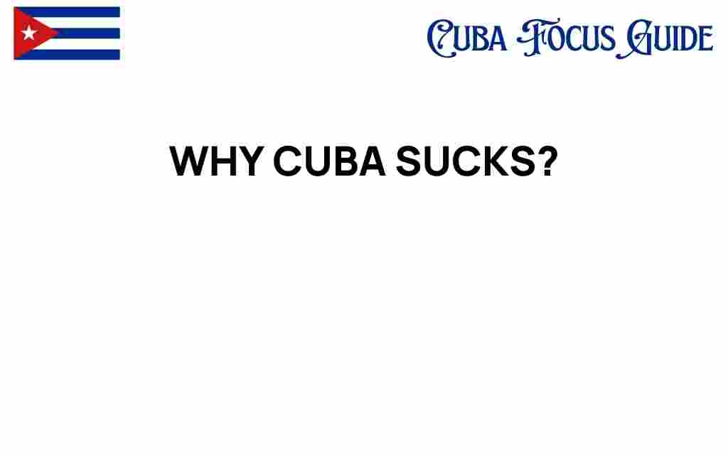 why-cuba-falls-short-for-travelers