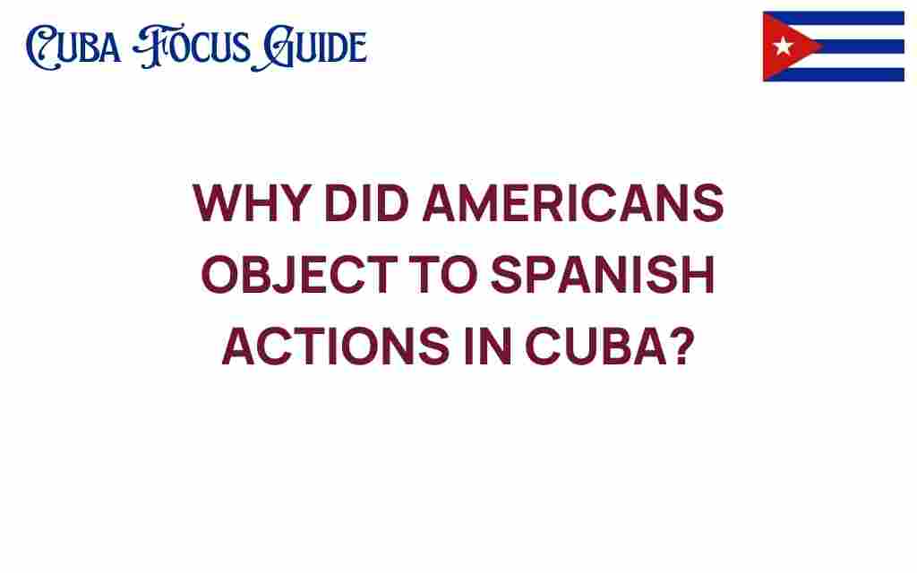 american-outcry-spanish-actions-cuba