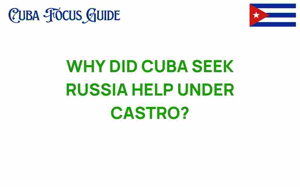 cuba-seek-russian-support-castro