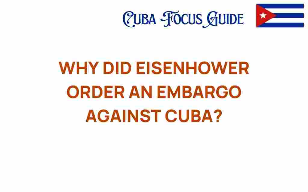 eisenhower-cuba-embargo-reasons