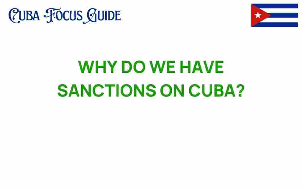 why-do-we-have-sanctions-on-cuba