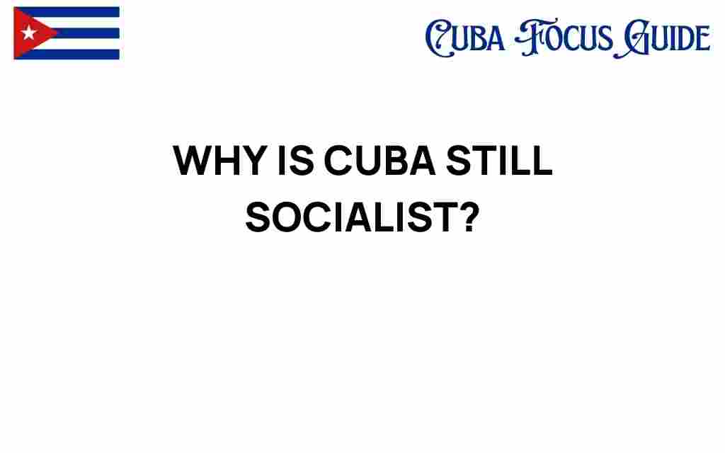 why-is-cuba-still-socialist