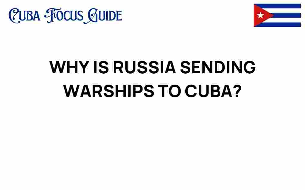 russia-warships-cuba-strategic-move