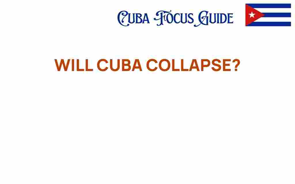will-cuba-collapse