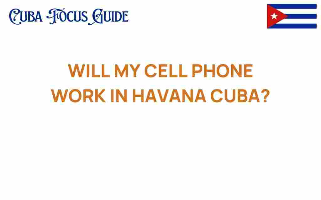 will-my-cell-phone-work-in-havana-cuba